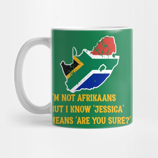 South African Not Afrikaans Jessica are you sure funny by Antzyzzz